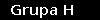 Grupa H