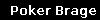 Poker Brage