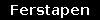 Ferstapen