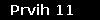 Prvih 11