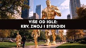 „Više od igle: Krv, znoj i steroidi“